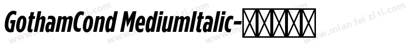 GothamCond MediumItalic字体转换